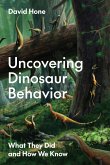Uncovering Dinosaur Behavior (eBook, PDF)