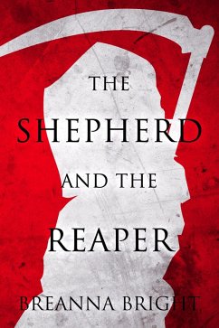 The Shepherd and the Reaper (The Tales of the Shepherd, #2) (eBook, ePUB) - Bright, Breanna