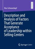 Description and Analysis of Factors That Generate Acceptance of Leadership within Selling Centers (eBook, PDF)