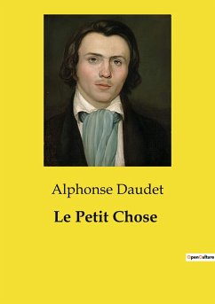 Le Petit Chose - Daudet, Alphonse