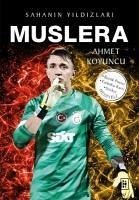 Muslera - Sahanin Yildizlari - Koyuncu, Ahmet