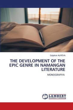 THE DEVELOPMENT OF THE EPIC GENRE IN NAMANGAN LITERATURE - ALIYEVA, Guljahon