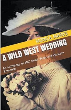 A Wild West Wedding - Marks, Monica