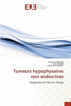 Tumeurs hypophysaires non endocrines - FARAOUN, Khadra;ZOUBIR, Safia;CHERIET, Lahouaria