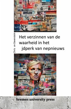 Het verzinnen van de waarheid in het tijdperk van nepnieuws