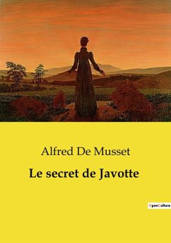 Le secret de Javotte - Musset, Alfred De