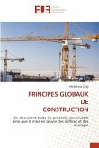 PRINCIPES GLOBAUX DE CONSTRUCTION