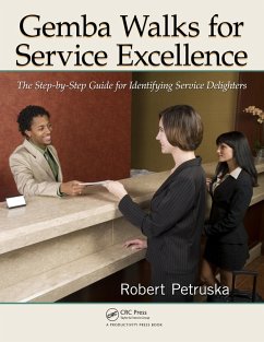 Gemba Walks for Service Excellence (eBook, ePUB) - Petruska, Robert