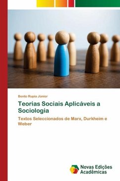 Teorias Sociais Aplicáveis a Sociologia - Rupia Júnior, Bento