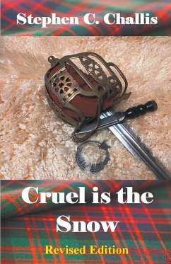 Cruel is the Snow - Challis, Stephen C.