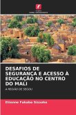 DESAFIOS DE SEGURANÇA E ACESSO À EDUCAÇÃO NO CENTRO DO MALI