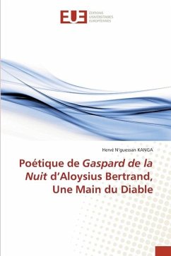 Poétique de Gaspard de la Nuit d¿Aloysius Bertrand, Une Main du Diable - KANGA, Hervé N'guessan