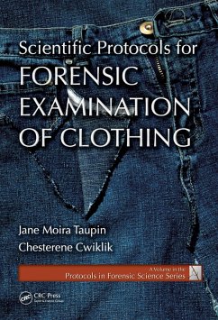 Scientific Protocols for Forensic Examination of Clothing (eBook, ePUB) - Taupin, Jane Moira; Cwiklik, Chesterene