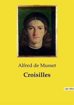 Croisilles - De Musset, Alfred