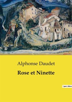 Rose et Ninette - Daudet, Alphonse