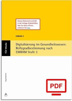 Digitalisierung im Gesundheitswesen: Reifegradbestimmung nach EMRAM Stufe 3 (E-Book, PDF) (eBook, PDF) - Schönfeld, Jörg