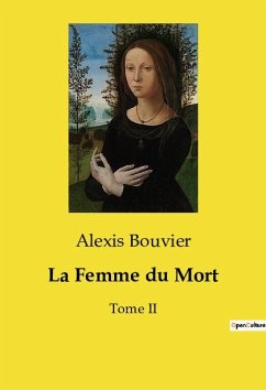 La Femme du Mort - Bouvier, Alexis