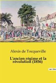 L'ancien régime et la révolution (1856)