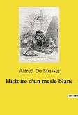 Histoire d'un merle blanc