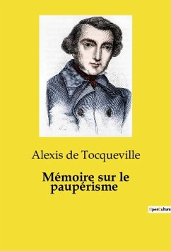 Mémoire sur le paupérisme - De Tocqueville, Alexis