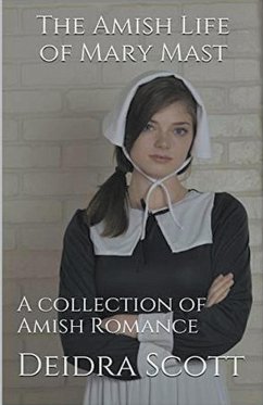 The Amish Life of Mary Mast - Scott, Deidra