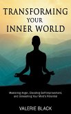 Transforming Your Inner World