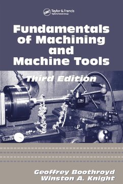 Fundamentals of Metal Machining and Machine Tools (eBook, ePUB) - Knight, Winston A.; Boothroyd, Geoffrey