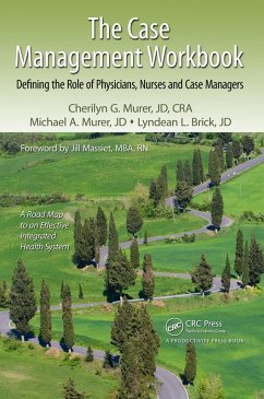 The Case Management Workbook (eBook, ePUB) - Murer, Cherilyn G.; Murer, Michael A.; Brick, Lyndean L.