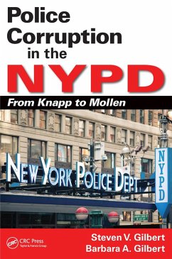 Police Corruption in the NYPD (eBook, ePUB) - Gilbert, Steven V.; Gilbert, Barbara A.