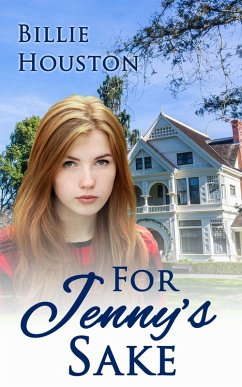 For Jenny's Sake (eBook, ePUB) - Houston, Billie