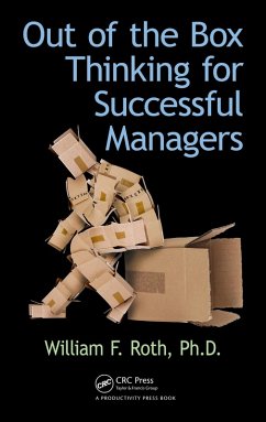 Out of the Box Thinking for Successful Managers (eBook, ePUB) - Roth, William F.