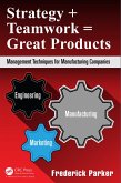 Strategy + Teamwork = Great Products (eBook, ePUB)