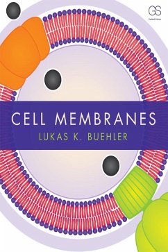 Cell Membranes (eBook, ePUB) - Buehler, Lukas
