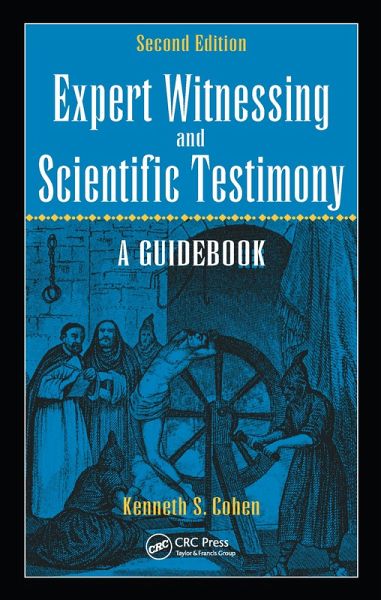 Expert Witnessing and Scientific Testimony (eBook, ePUB) Expert Witnessing and Scientific Testimony (eBook, ePUB)