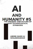AI and Humanity #5 (1A, #1) (eBook, ePUB)