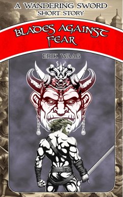 Blades Against Fear (Wandering Sword Short Stories) (eBook, ePUB) - Waag, Erik