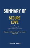 Summary of Secure Love by Julie Menanno: Create a Relationship That Lasts a Lifetime (eBook, ePUB)