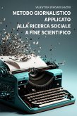 Metodo giornalistico applicato alla ricerca sociale a fine scientifico (eBook, ePUB)