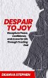 Despair To Joy (eBook, ePUB) - Bild 1