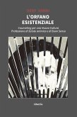 L&quote;Orfano Esistenziale (eBook, ePUB)