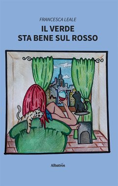 Il verde sta bene sul rosso (eBook, ePUB) - Leale, Francesca