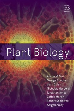 Plant Biology (eBook, ePUB) - Smith, Alison M.; Coupland, George; Dolan, Liam; Harberd, Nicholas; Jones, Jonathan; Martin, Cathie; Sablowski, Robert; Amey, Abigail