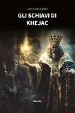 Gli schiavi di Khejac (eBook, ePUB)