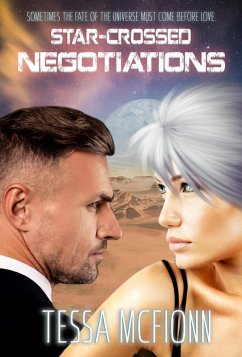 Star-Crossed Negotiations (eBook, ePUB) - McFionn, Tessa