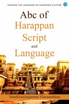 ABC of Harappan Script and Language (fixed-layout eBook, ePUB) - Gurunathan, Sandiras Segarane