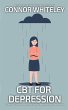 CBT For Depression (eBook, ePUB) - Bild 1