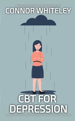 CBT For Depression (eBook, ePUB) - Whiteley, Connor