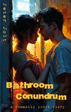 Bathroom Conundrum (eBook, ePUB) - Jolt, Peter