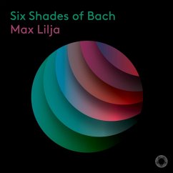 Six Shades Of Bach - Lilja,Max