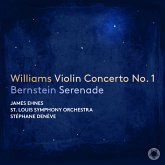 Williams: Violinkonzert Nr.1 & Bernstein: Serenade